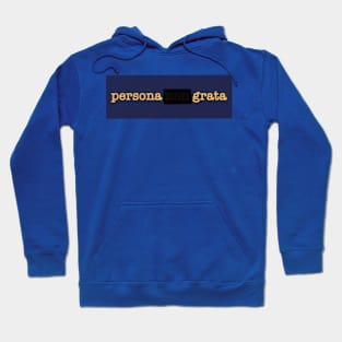 Persona Non Grata Hoodie